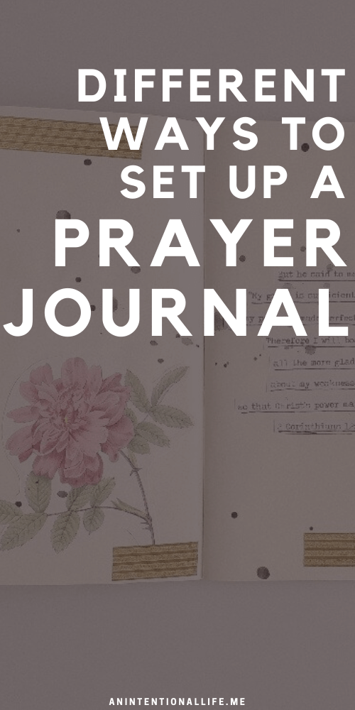 How to Set Up a Prayer Journal - different ways to have a prayer journal or prayer binder
