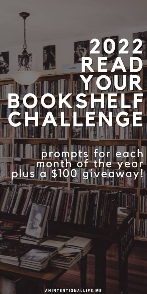 2022 Read Your Bookshelf Challenge - a year long reading challenge with reading prompts for every month of the year plus two giveaways!