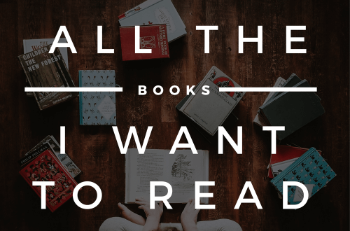 All the Books I Want to Read - My Master TBR List